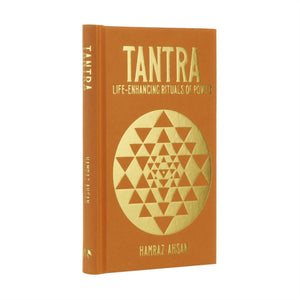 Tantra, Life-Enhancing Rituals of Power