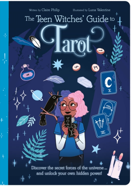 Book cover of: Teen Witches' Guide to Tarot. By: Claire Philip