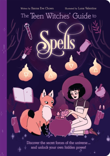 Book cover of: Teen Witches' Guide to Spells. By: Xanna Eve Chown