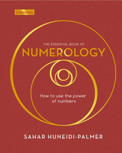 Essential Book of Numerology, How to use the power of numbers 9781398828865 Sahar Huneidi-Palmer