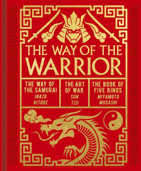 Way of the Warrior, The Way of the Samurai, The Art of War, The Book of Five Rings