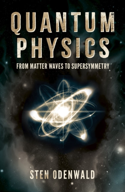Book cover of: Quantum Physics. By: Sten F. Odenwald