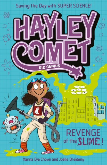 Book cover of: Hayley Comet, Kid Genius: Revenge of the Slime!