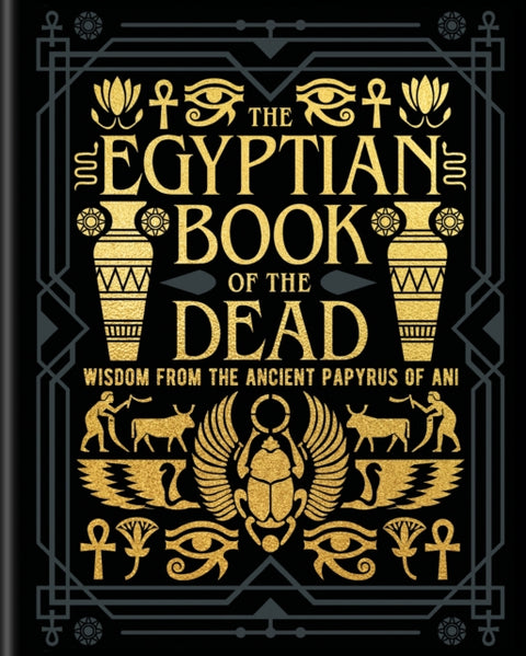 Egyptian Book of the Dead, Wisdom of the Ancient Papyrus of Ani