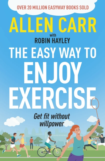 Book cover of: Allen Carr's Easy Way to Enjoy Exercise
