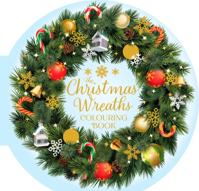 Book cover of: Christmas Wreaths Colouring Book