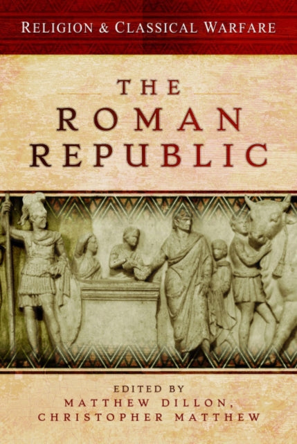 Book cover of: Religion & Classical Warfare: The Roman Republic
