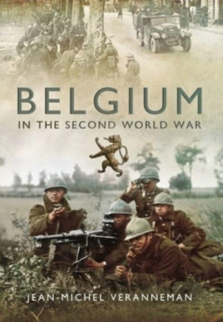 Book cover of: Belgium in the Second World War. By: Jean-Michel Veranneman De Watervliet