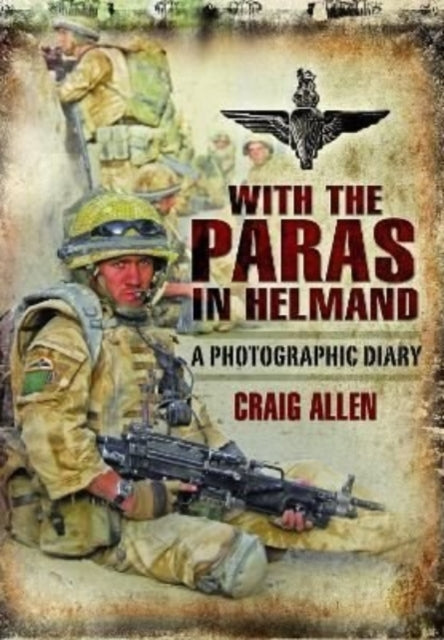 Book cover of: With the Paras in Helmand. By: Craig Allen