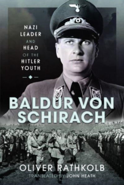 Book cover of: Baldur von Schirach. By: Oliver Rathkolb
