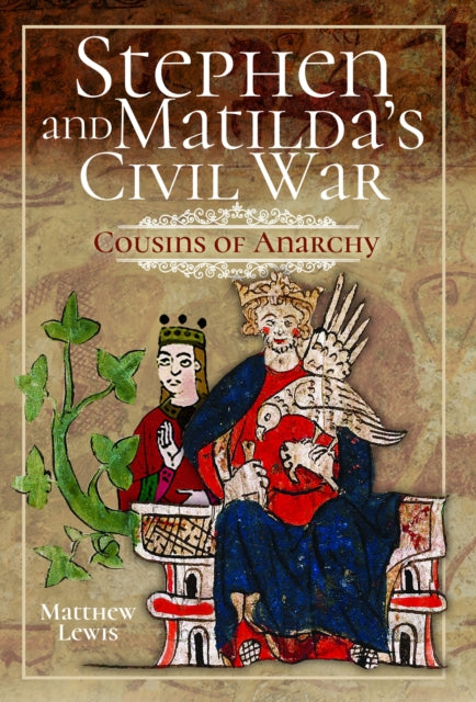 Book cover of: Stephen and Matilda's Civil War. By: Matthew Lewis