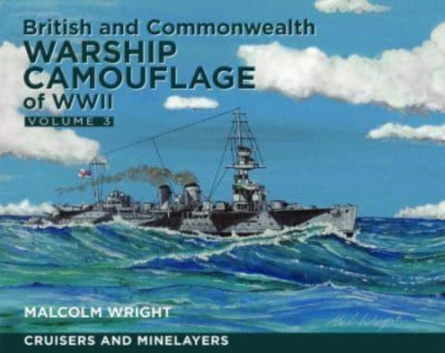 Book cover of: British and Commonwealth Warship Camouflage of WWII. By: Malcolm Wright