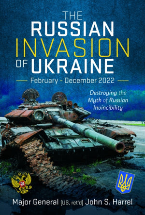 Russian Invasion of Ukraine, February - December 2022, Destroying the Myth of Russian Invincibility