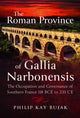 Book cover of: Roman Province of Gallia Narbonensis. By: Philip Kay-Bujak