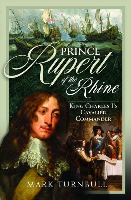 Book cover of: Prince Rupert of the Rhine. By: Mark Turnbull