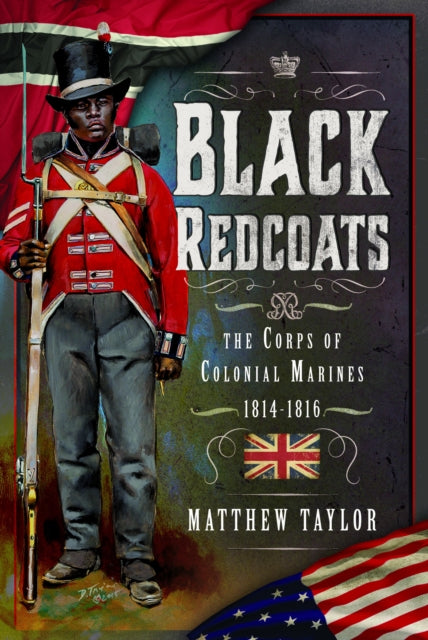 Book cover of: Black Redcoats. By: Matthew Taylor