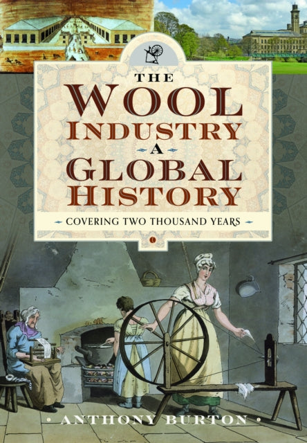 Book cover of: Wool Industry a Global History. By: Anthony Burton