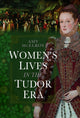 Book cover of: Women's Lives in the Tudor Era