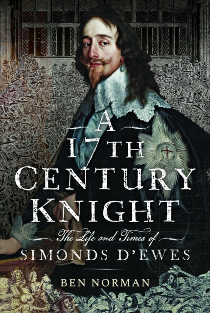 Book cover of: 17th Century Knight. By: Ben Norman