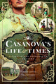 Book cover of: Casanova's Life and Times. By: David John Thompson