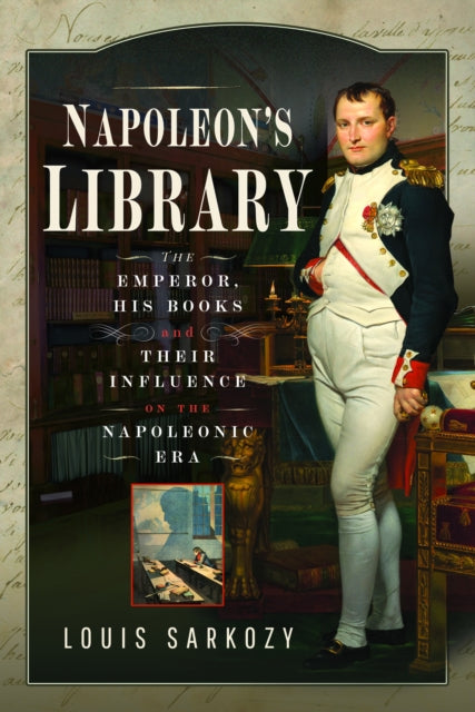 Book cover of: Napoleon's Library. By: Louis N Sarkozy