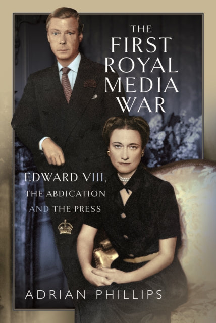 Book cover of: First Royal Media War. By: Adrian Phillips