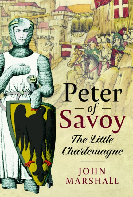Book cover of: Peter of Savoy. By: John Marshall