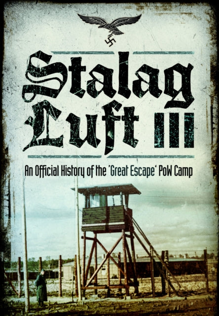 Book cover of: Stalag Luft III. By: Howard Grehan