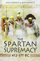 Book cover of: Spartan Supremacy 412-371 BC. By: Bob Bennett