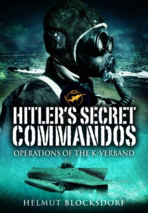 Hitler's Secret Commandos