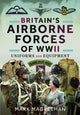 Book cover of: Britain's Airborne Forces of WWII. By: Mark Magreehan