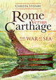 Book cover of: Rome Versus Carthage. By: Christa Steinby