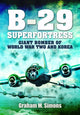 Book cover of: B-29: Superfortress. By: Graham M. Simons