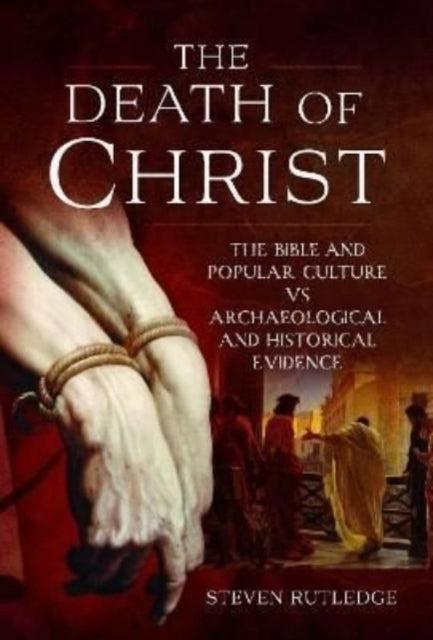 Book cover of: Death of Christ. By: Steven Rutlidge