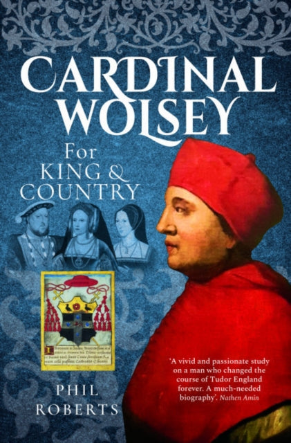 Book cover of: Cardinal Wolsey. By: Phil Roberts