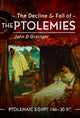 Book cover of: Decline and Fall of the Ptolemies. By: John D. Grainger