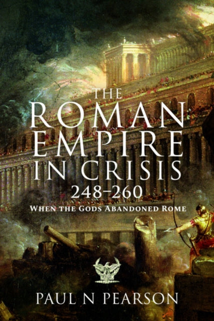 Book cover of: Roman Empire in Crisis, 248–260