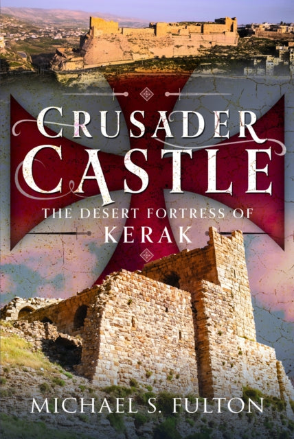 Book cover of: Crusader Castle. By: Michael S. Fulton