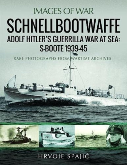 Book cover of: Schnellbootwaffe. By: Hrvoje Spajić