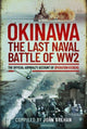 Book cover of: Okinawa: The Last Naval Battle of WW2. By: John Grehan