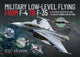 Book cover of: Military Low-Level Flying From F-4 Phantom to F-35 Lightning II. By: Scott Rathbone