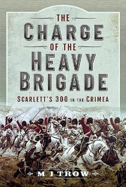 The Charge of the Heavy Brigade
