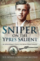 Sniper on the Ypres Salient, An Infantryman s War In The Royal Welsh Fusiliers 9781399095570 Sue Boase