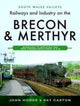 Book cover of: Railways and Industry on the Brecon & Merthyr. By: John Hodge