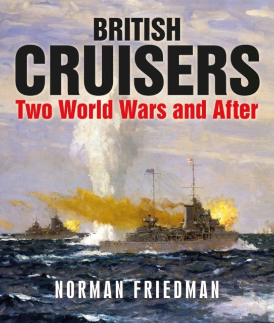 Book cover of: British Cruisers. By: Norman Friedman - undifferentiated