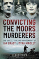 Book cover of: Convicting the Moors Murderers. By: Chris Cook