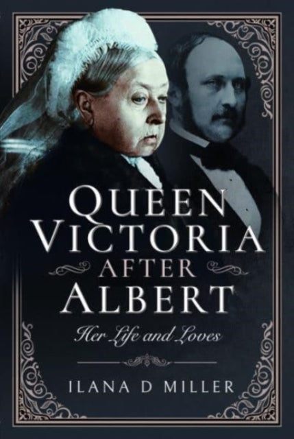 Book cover of: Queen Victoria After Albert. By: Ilana D. Miller
