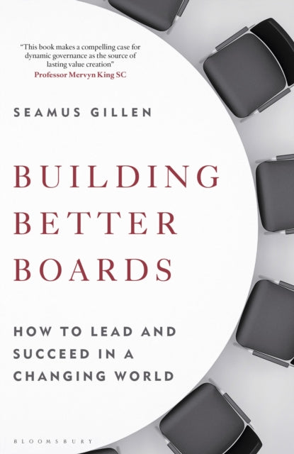 Book cover of: Building Better Boards. By: Seamus Gillen