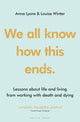 Book cover of: We all know how this ends. By: Anna Lyons