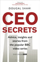 Book cover of: CEO Secrets. By: Dougal Shaw